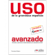 USO DE LA GRAMÁTICA ESPAÑOLA AVANZADO